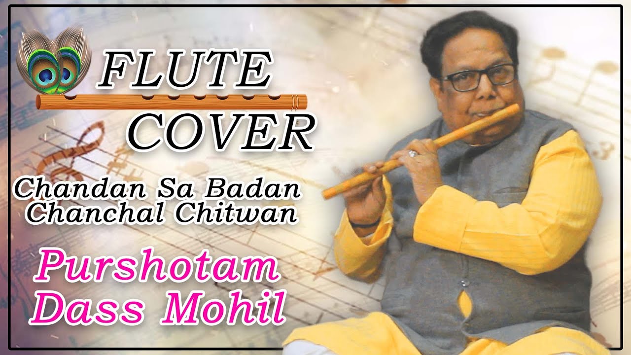 Chandan Sa Badan Chanchal Chitwan | Mukesh | Saraswatichandra #flutecover - YouTube