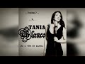 Тania Blanco - Ни о чём не жалею