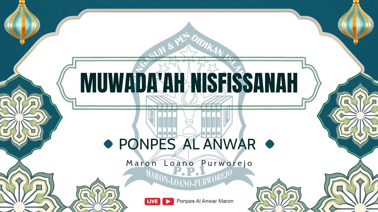 MUWADA'AH NISFISSANAH PPI AL ANWAR MARON