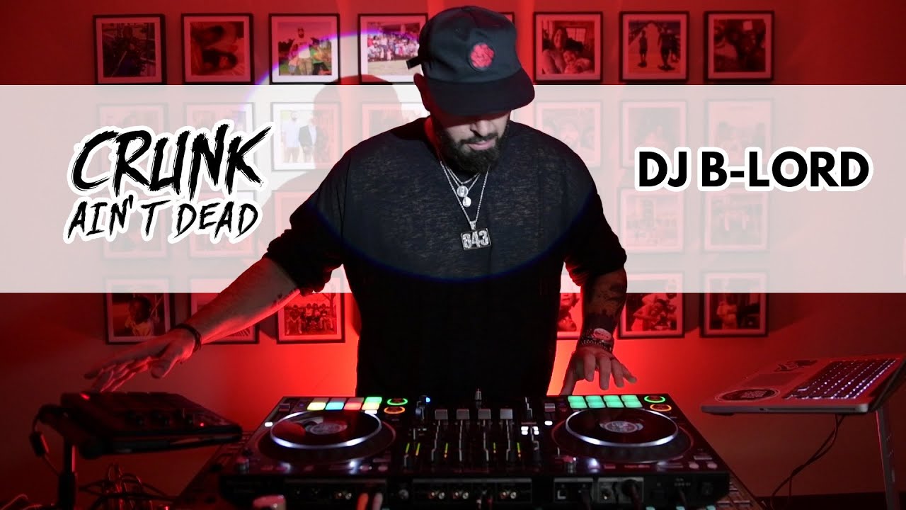 DJ B-Lord - Crunk Ain’t Dead (Gassed Up ⛽️ Mash Up)