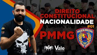 CONCURSO PMMG - Direito Constitucional -  Nacionalidade  -  Aula 01