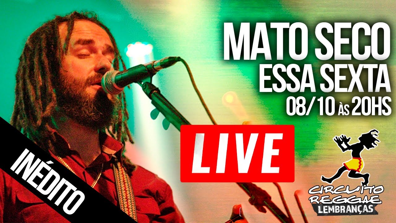 Show Inédito Banda Mato Seco - Projeto Circuito Reggae Lembranças