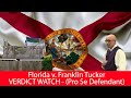 Florida v. Franklin Tucker - Verdict Watch