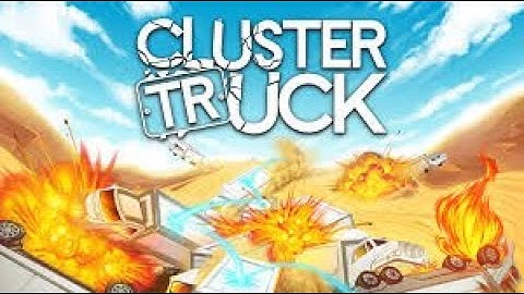 Cluster Truck| Part-1|Worlds 1-2 Complete