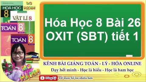 Giải bài tập hóa 8 bài 26 sbt năm 2024