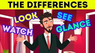 THE DIFFERENCES: Look, Watch, See, Glance... 👀