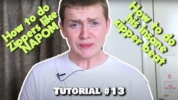 HOW TO DO ZIPPERS LIKE NAPOM AND HIS FAMOUS ZIPPER BEAT [BASIC BEATBOX TUTORIAL #13]