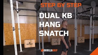 Step by Step Dual Kettlebell  Hang Snatch