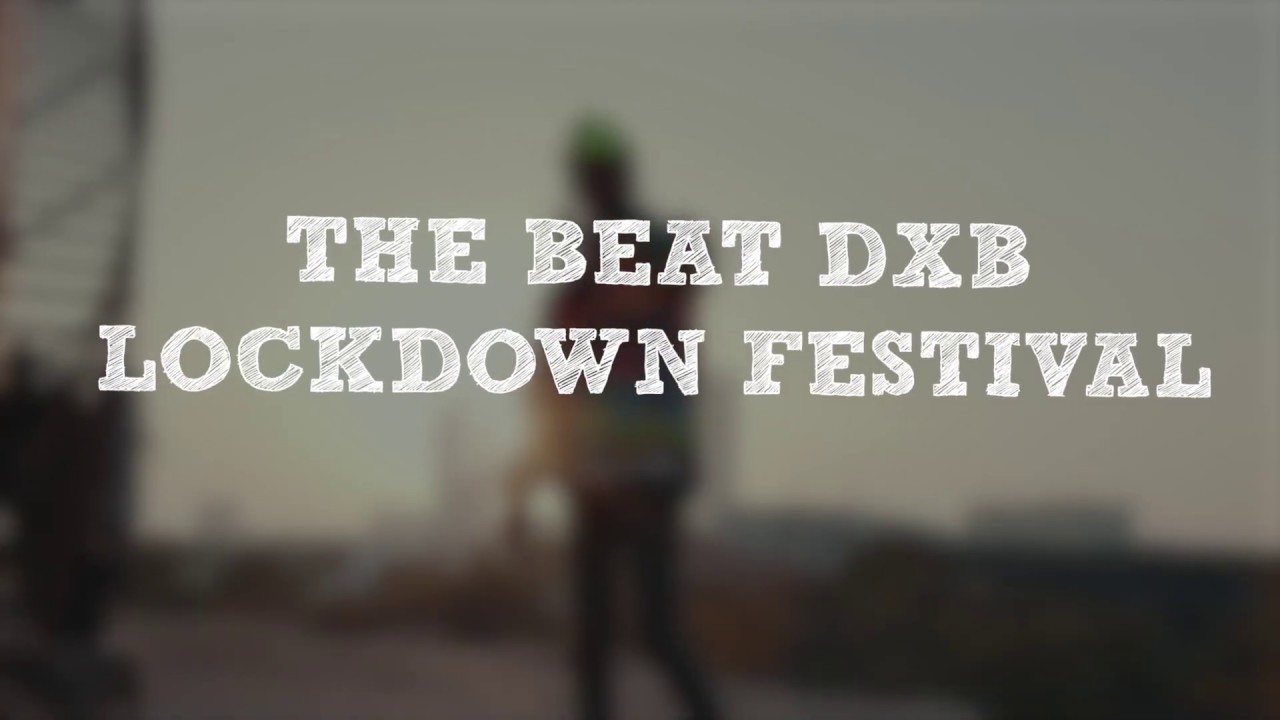 THE BEAT DXB LOCKDOWN TRAILER - YouTube