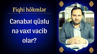 Cənabət qüslu nə vaxt vacib olar? | Cəfər Cəfəri