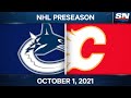 NHL Pre-Season Highlights | Canucks vs Flames – October 1st, 2021
