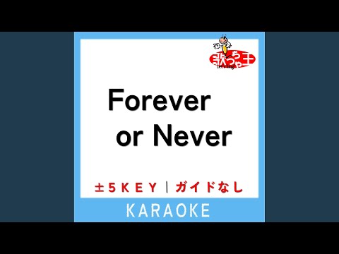 Forever or Never -3Key (原曲歌手:8LOOM)