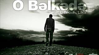 Elizium Crew [L - Touch , Lika] - O Bəlkədə