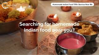Homemade Indian Food Tiffin Service Near Me | Fresh Indian Meals