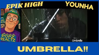 Epik high (에픽하이) - Umbrella(Feat. Younha) \ Reaction!!