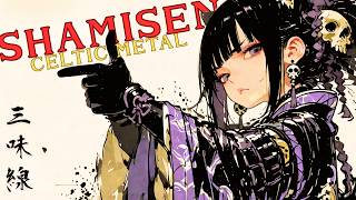 SHAMISEN CELTIC METAL 🔥 Samurai Pirates — Energy Boost Mix
