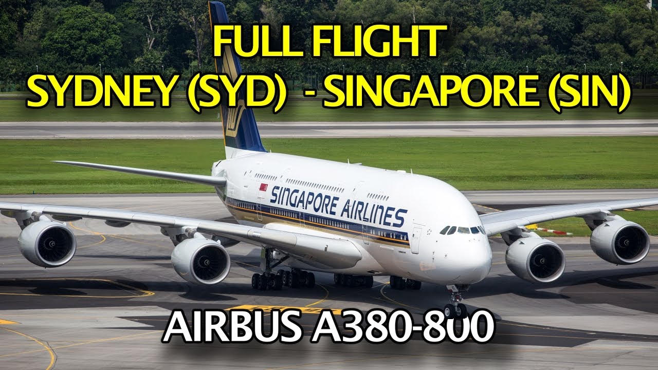 Full Flight / Sydney to Singapore / Airbus A380-800 Singapore Airlines / 4K