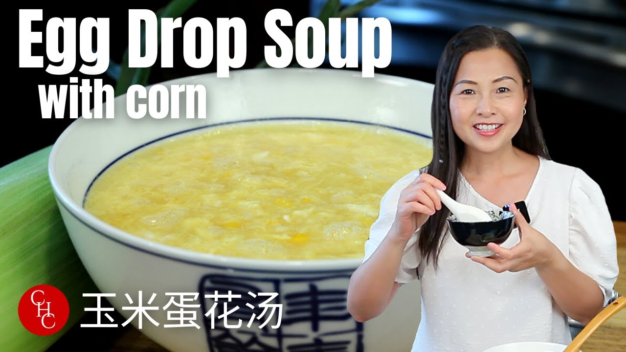 Egg Drop Soup with Corn 玉米蛋花汤 | ChineseHealthyCook