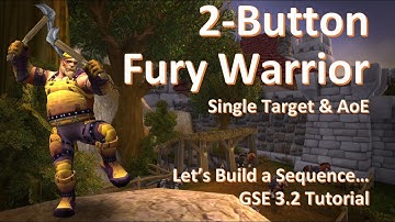 Lets Build a Fury Warrior - Anyone can do this!!! GSE 3.2 Tutorial