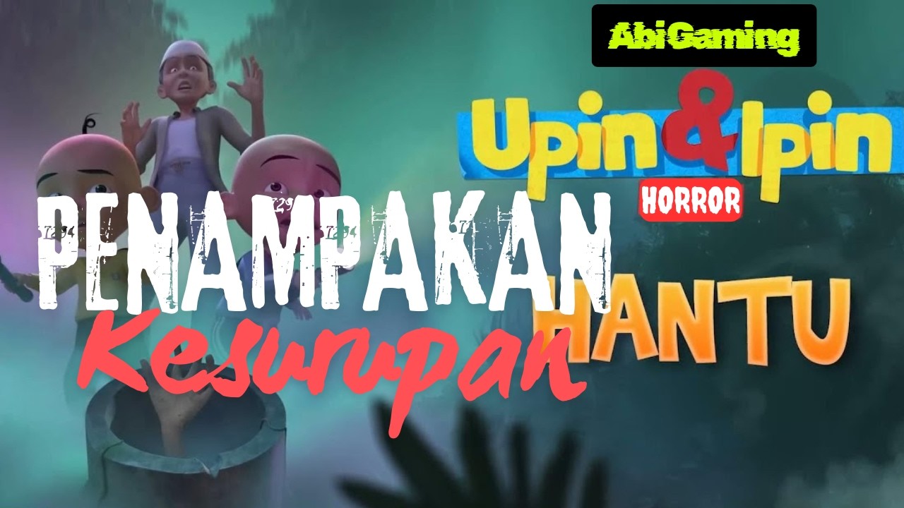 UPIN KESURUPAN IPIN HANTU 5