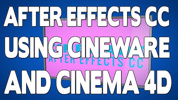 After Effects CC Cineware C4d Tutorial