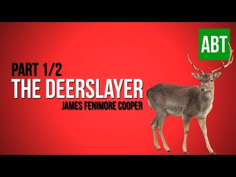 THE DEERSLAYER: James Fenimore Cooper - FULL AudioBook: Part 1/2