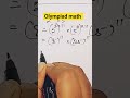 A nice Olympiad math problem with solution #mathstricks #shorts #odiamath #education #exponential