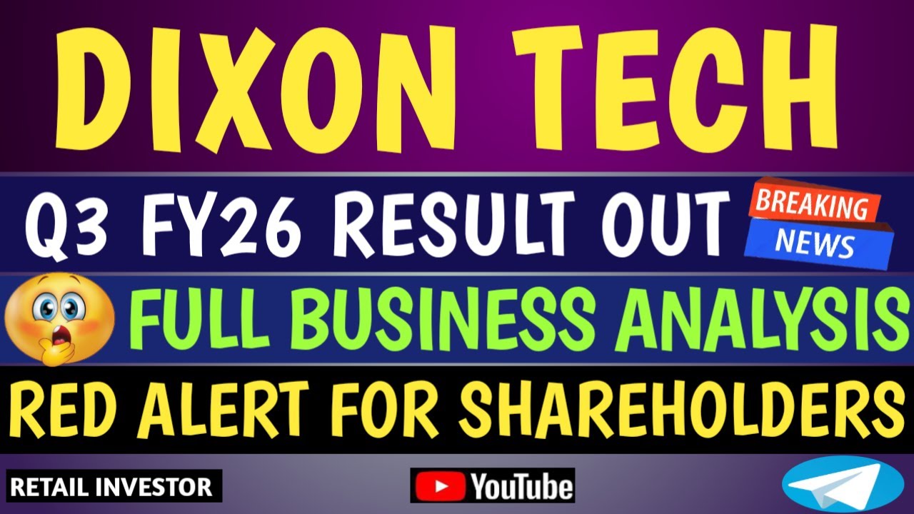 DIXON TECH Q3 FY26 RESULT OUT | FULL BUSINESS ANALYSIS | ALERT FOR SHAREHOLDERS | 