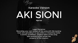 Njerae - Aki Sioni (Karaoke Version)