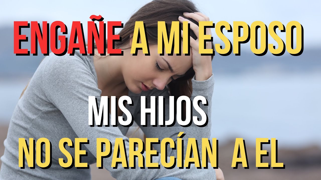 💔ENGAÑE A MI ESPOSO | LE DIJE QUE MIS 3 HIJOS NO SON DE EL💔