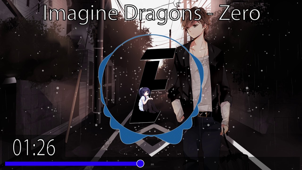Imagine Dragons - Zero [Nightcore] - YouTube