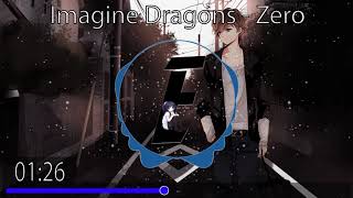 Imagine Dragons - Zero [Nightcore]