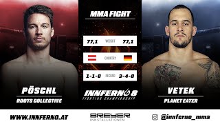 Free Fight - Laurin Pöschel vs Dominik Vetek - INNFERNO Fighting Championship​ 8
