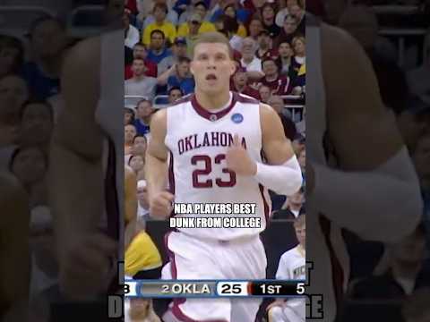 NBA PLAYERS BEST DUNK FROM COLLEGE!