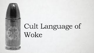 Cult Language of Woke
