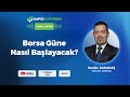 Borsa Güne Nasıl Başlayacak? I Serdar Karakaş Yorumluyor I İnfo Yatırım