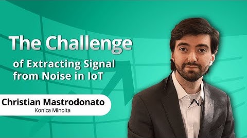 The Challenge of Extracting Signal from Noise in the Internet of Things (IoT)