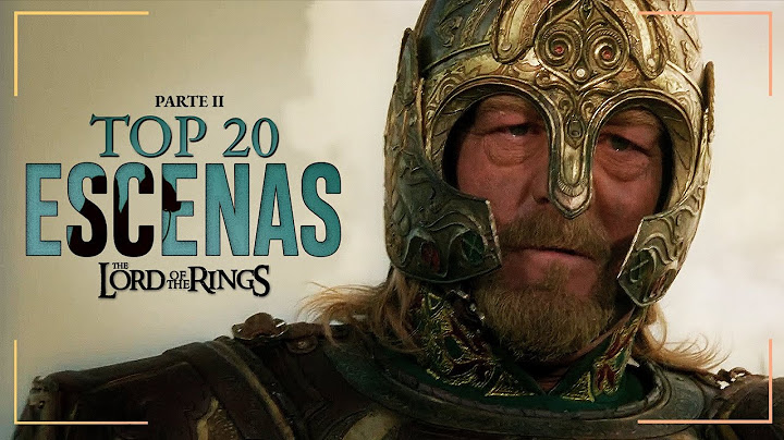 TOP 20 ESCENAS de EL SEÑOR DE LOS ANILLOS | Parte 2