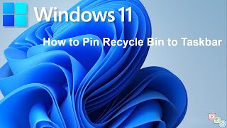 How to Pin or Add Recycle Bin to Taskbar in Windows 11