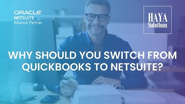 Why should you switch from Quickbooks to Oracle NetSuite