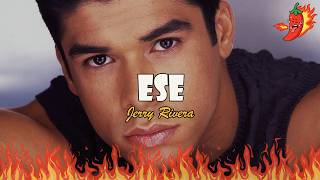 Jerry Rivera - Ese (Letra)