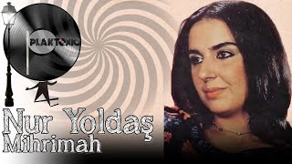 Nur Yoldaş - Mihrimah (Kaliteli Kayıt)