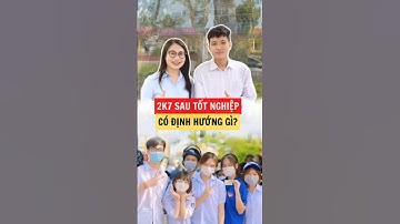 2k7 sau tốt nghiệp có định hương gì??? #2k7 #2k7thitotnghiep #thitotnghiepthpt #totnghiepthpt