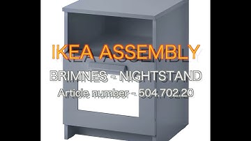 Mastering BRIMNES - Nightstand: A Guide to Effortless IKEA Furniture Assembly