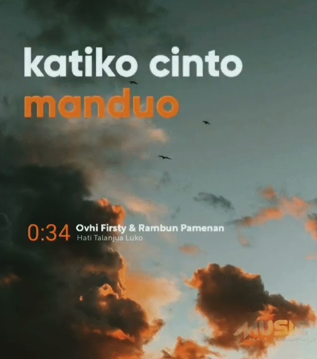 Story Minang ~ Hati Talanjua Luko