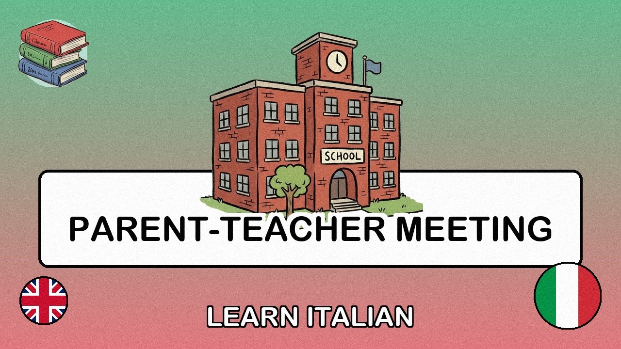 🇬🇧→🇮🇹 Learn Italian - Parent-Teacher Meeting