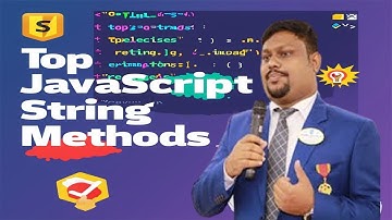Useful JavaScript STRING METHODS
