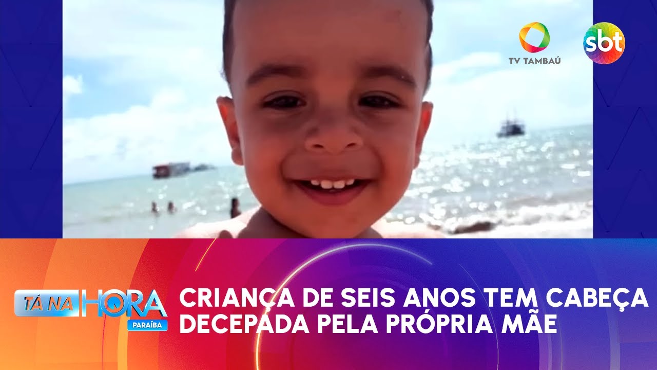 Criança de seis anos tem cabeça decepada pela própria mãe - Tá na Hora