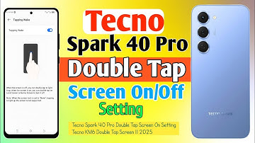 How To Tecno Spark 40 Pro Double Tap Screen On Setting || Tecno KM6 Double Tap Screen || 2025