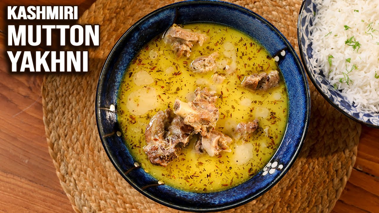 Kashmiri Mutton Yakhni White Mutton Curry Kashmiri Cuisine Mutton